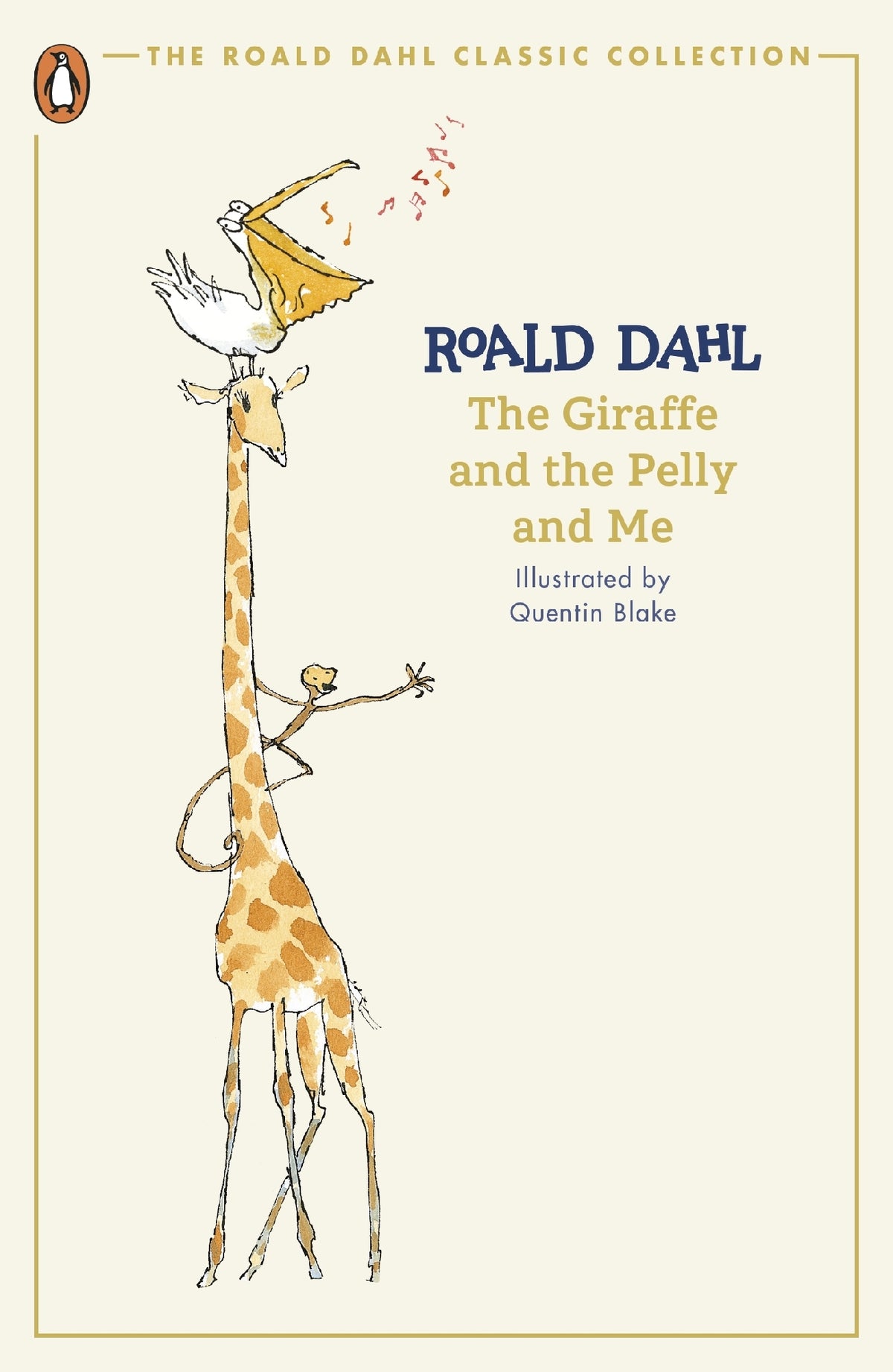 Giraffe and the Pelly and Me (Classic Edition)