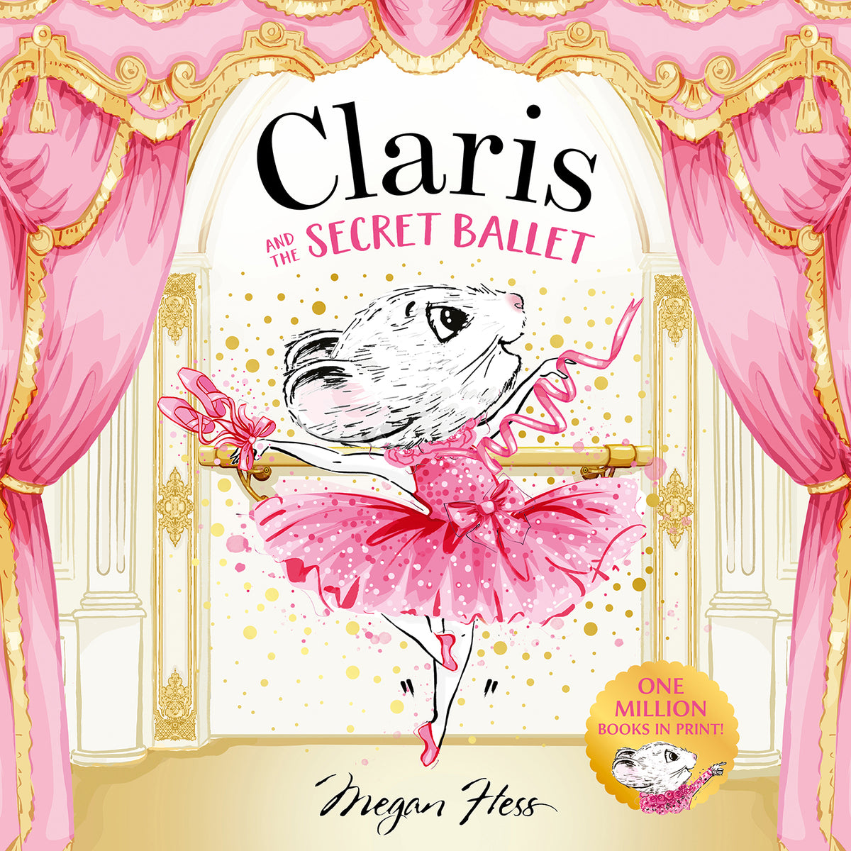 Megan Hess Claris and the Secret Ballet (Hardback)