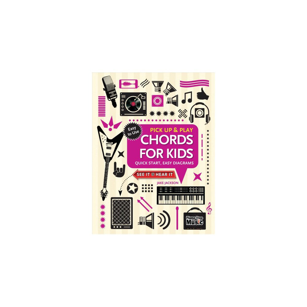 Pick up & Play: Chords for Kids (Pick up and Play) : Quick Start Easy Diagrams (Other)
