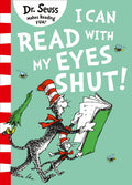 I Can Read With My Eyes Shut [Green Back Book Edition]