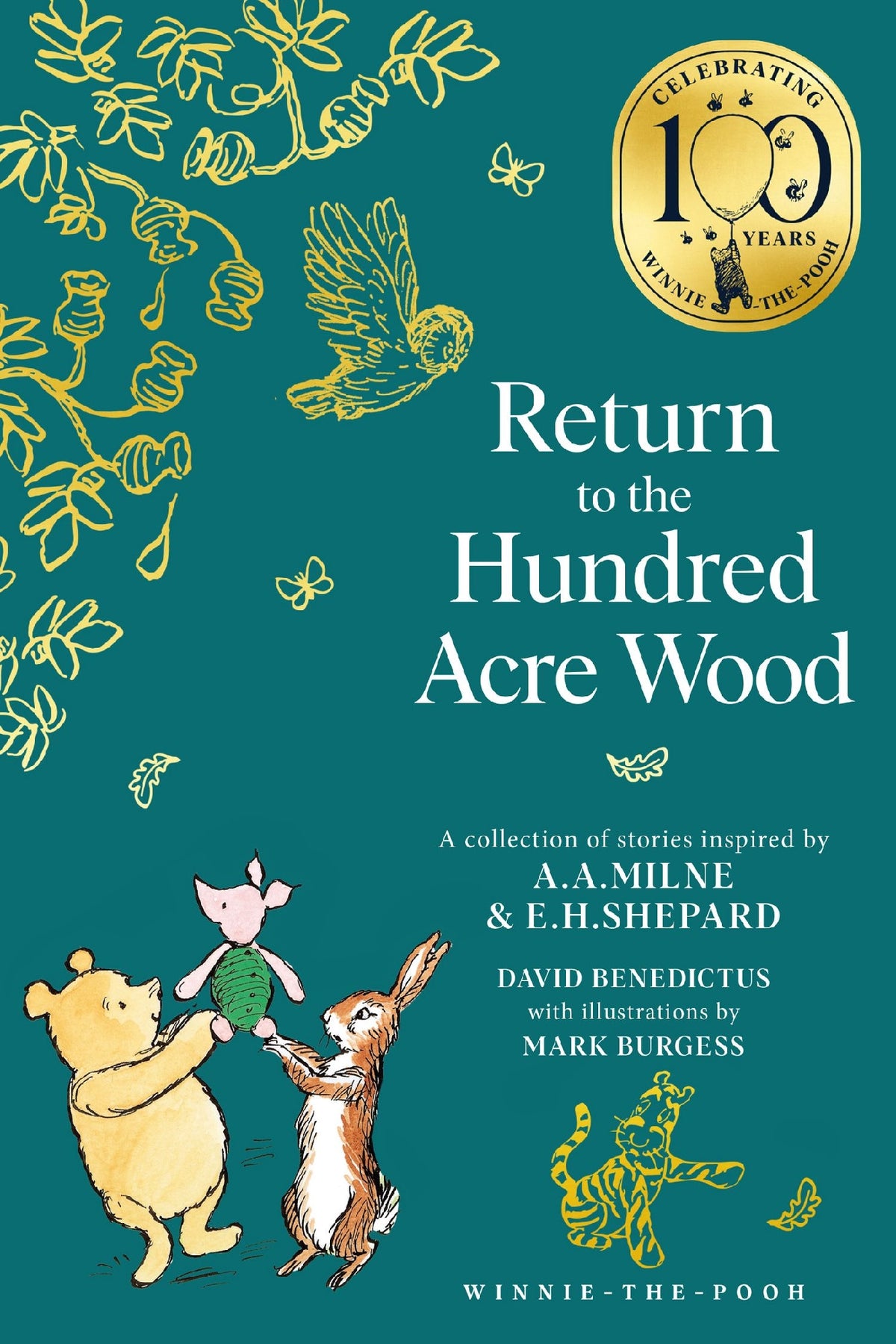 Return To The Hundred Acre Wood: Winnie the Pooh Classic Editions