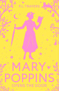Mary Poppins Opens The Door (Mary Poppins #3)