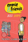 Just Jaime: An Emmie & Friends Graphic Novel