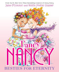 Fancy Nancy: Besties for Eternity (HB)