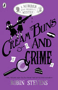 Cream Buns and Crime: Tips Tricks and Tales from the Detective Society