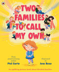 Two Families to Call My Own: A Picture Book About Blended Families