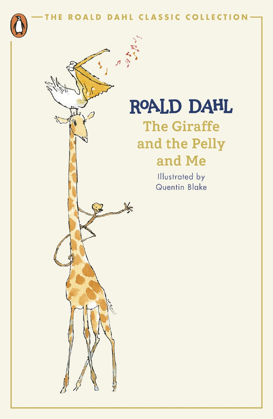 Giraffe and the Pelly and Me (Classic Edition)