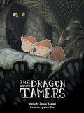 The Dragon Tamers (#2 Dragon Brothers PB)