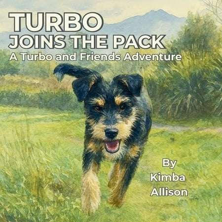 Turbo Joins the Pack: a Turbo and Friends Adventure  (Paperback)
