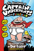 The Adventures of Captain Underpants (Captain Underpants #1 Color Edition)