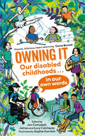 Owning It - Tales from Our Disabled Childhoods