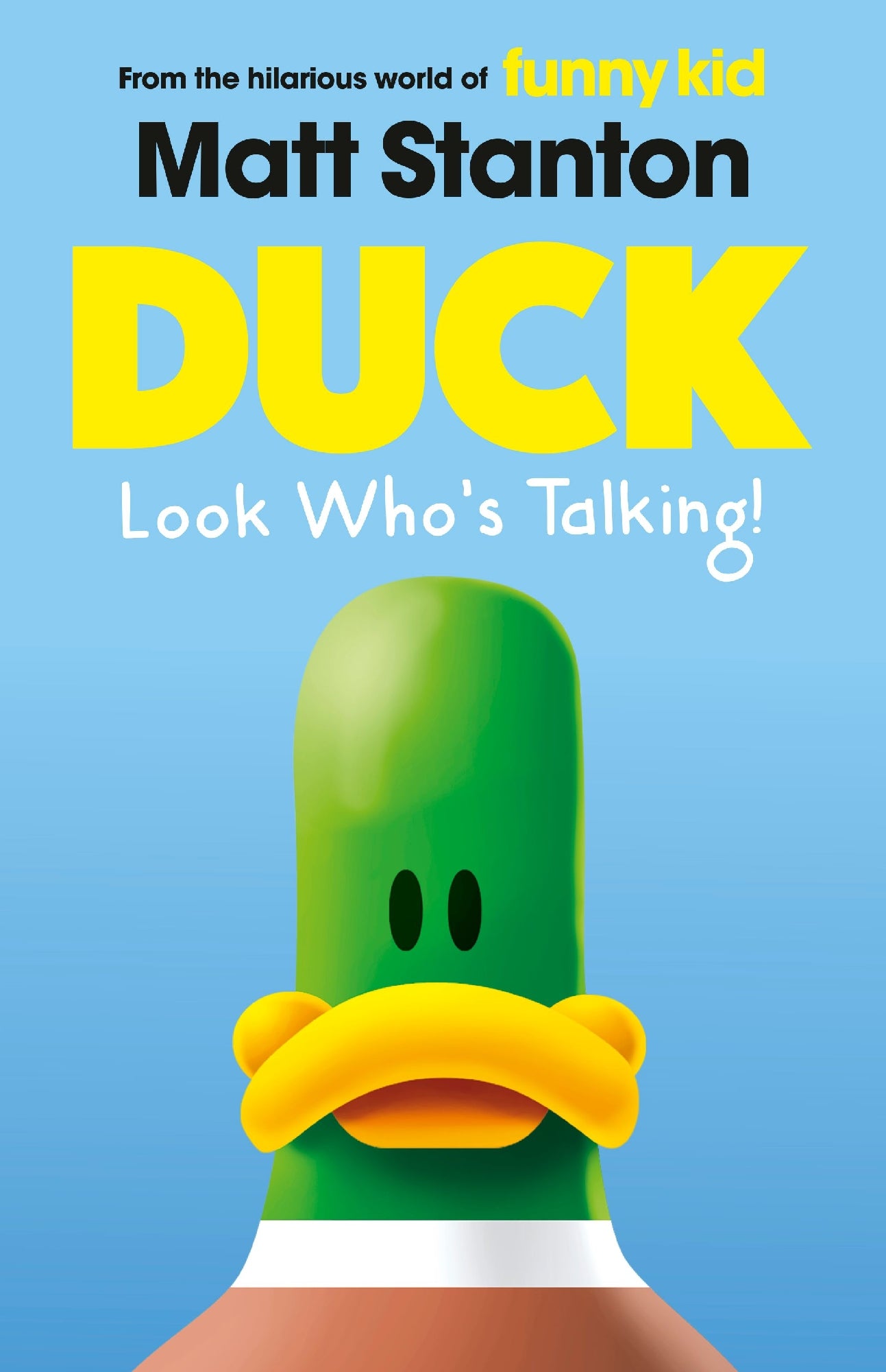 Duck Look Who's Talking! (Duck, #1)