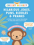 Cheeky Monkey: Hilarious Jokes, Puns, Riddles & Pranks