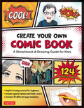 Create Your Own Comic Book - A Blank Sketchbook and Drawing Guide for Kids with 25 Different Templates