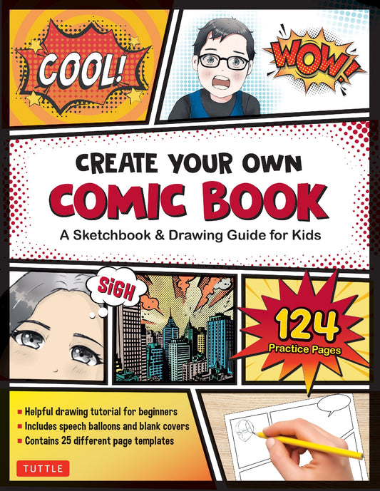 Create Your Own Comic Book - A Blank Sketchbook and Drawing Guide for Kids with 25 Different Templates