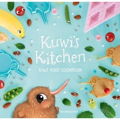 Kuwis Kitchen Kiwi Kids Cookbook Kuwi the Kiwi