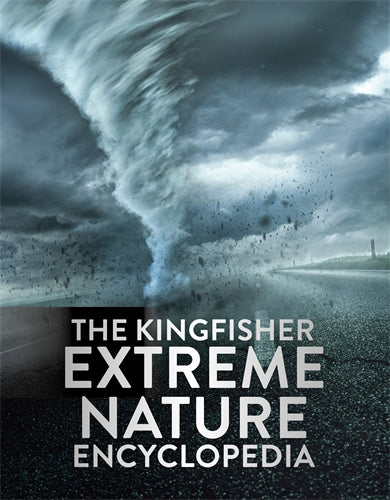 Kingfisher Extreme Nature Encyclopedia