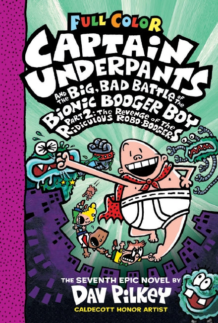 The Big Bad Battle of the Bionic Booger Boy Part 2 Color Edition (Captain Underpants)