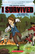 I Survived the American Revolution 1776 (The Graphic Novel)