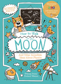 How to Walk on the Moon - And Other Incredible Ideas about Physics