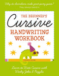 The Beginner's Cursive Handwriting Workbook: Learn to Write Cursive with Wacky Jokes & Puzzles