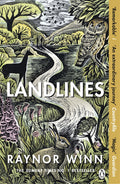 Landlines: The remarkable story of a thousand-mile journey across Britain from the million-copy bestselling author of The Salt Path