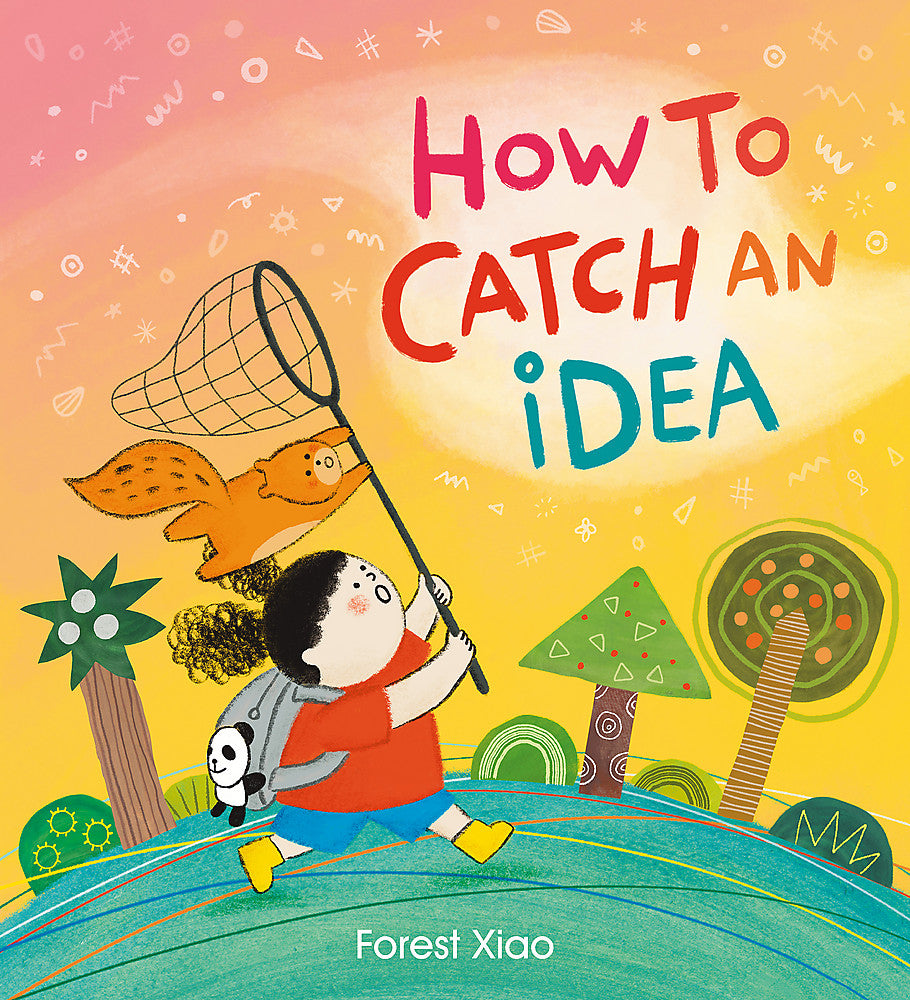How to Catch an Idea – Books for Kids