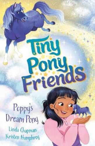 Poppy's Dream Pony (Tiny Pony Friends #1)