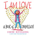 I Am Love: A Book of Compassion (Board)