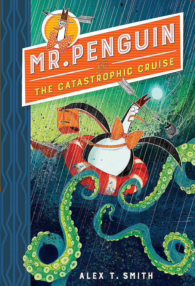Mr Penguin and the Catastrophic Cruise (Mr Penguin #3)