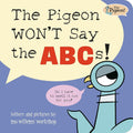 The Pigeon WON'T Say ABC! (Board Book)