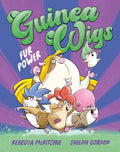 Fur Power! (Guinea Wigs, #1): The first book in a brand-new, hilariously silly illustrated series for kids