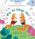 Lift-the-Flap First Questions & Answers: Why Do Things Die?