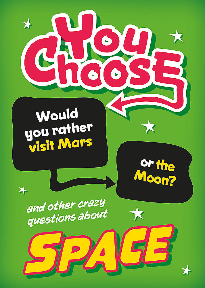 You Choose: Space