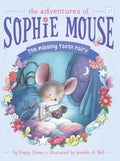 The Missing Tooth Fairy (#15 Sophie Mouse)
