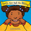 Teeth are not for Biting (Board)