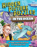 Hidden Picture Puzzles in the Ocean: Seek-and-Find Puzzles to Solve and Color