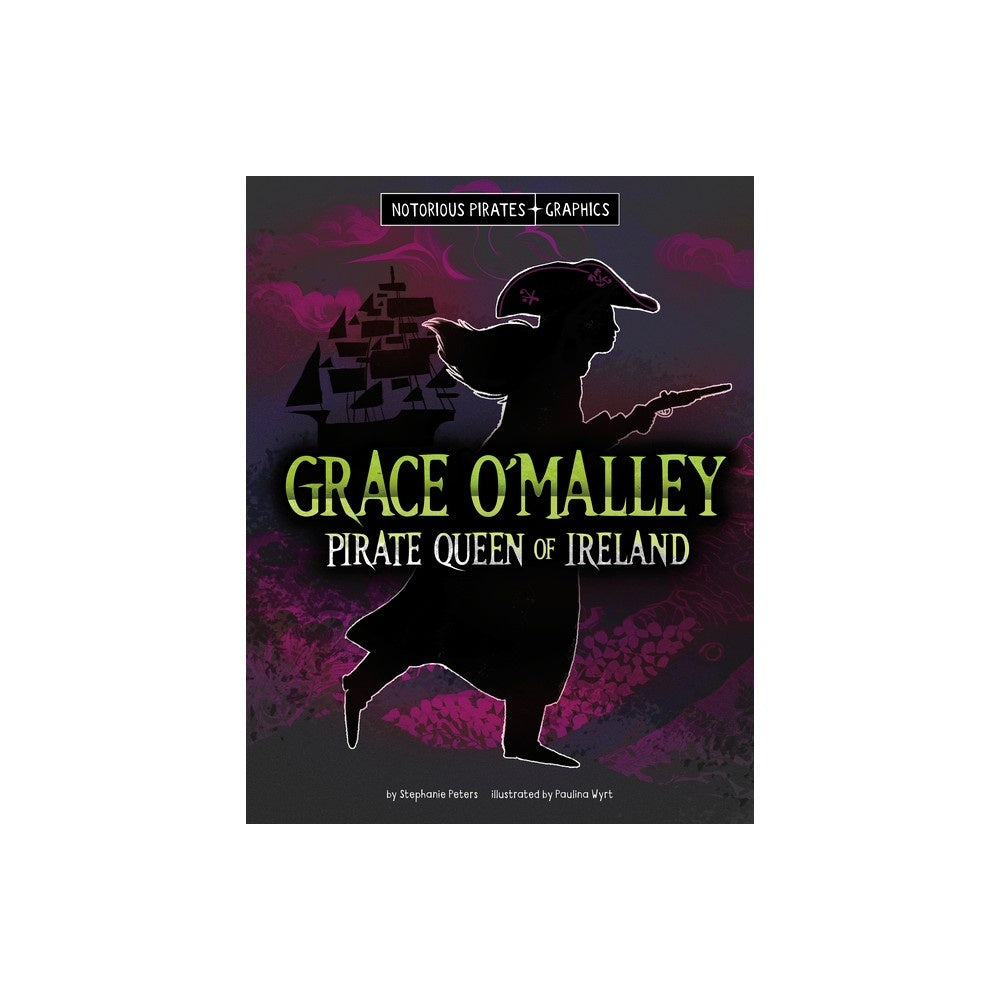 Grace o'Malley Pirate Queen of Ireland