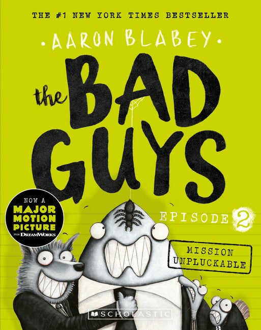 Mission Unpluckable (the Bad Guys: Episode 2)