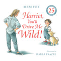 Harriet You'll Drive Me Wild! (25th Anniversary Edition)