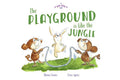 The Playground is Like a Jungle (A Big Hug Book)
