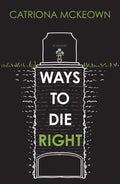 Ways to Die Right