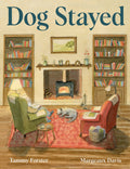 Dog Stayed