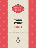 Your Story Mum: A beautiful keepsake journal for Mother's Day