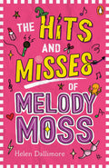 The Hits and Misses of Melody Moss (#1 Melody Moss)