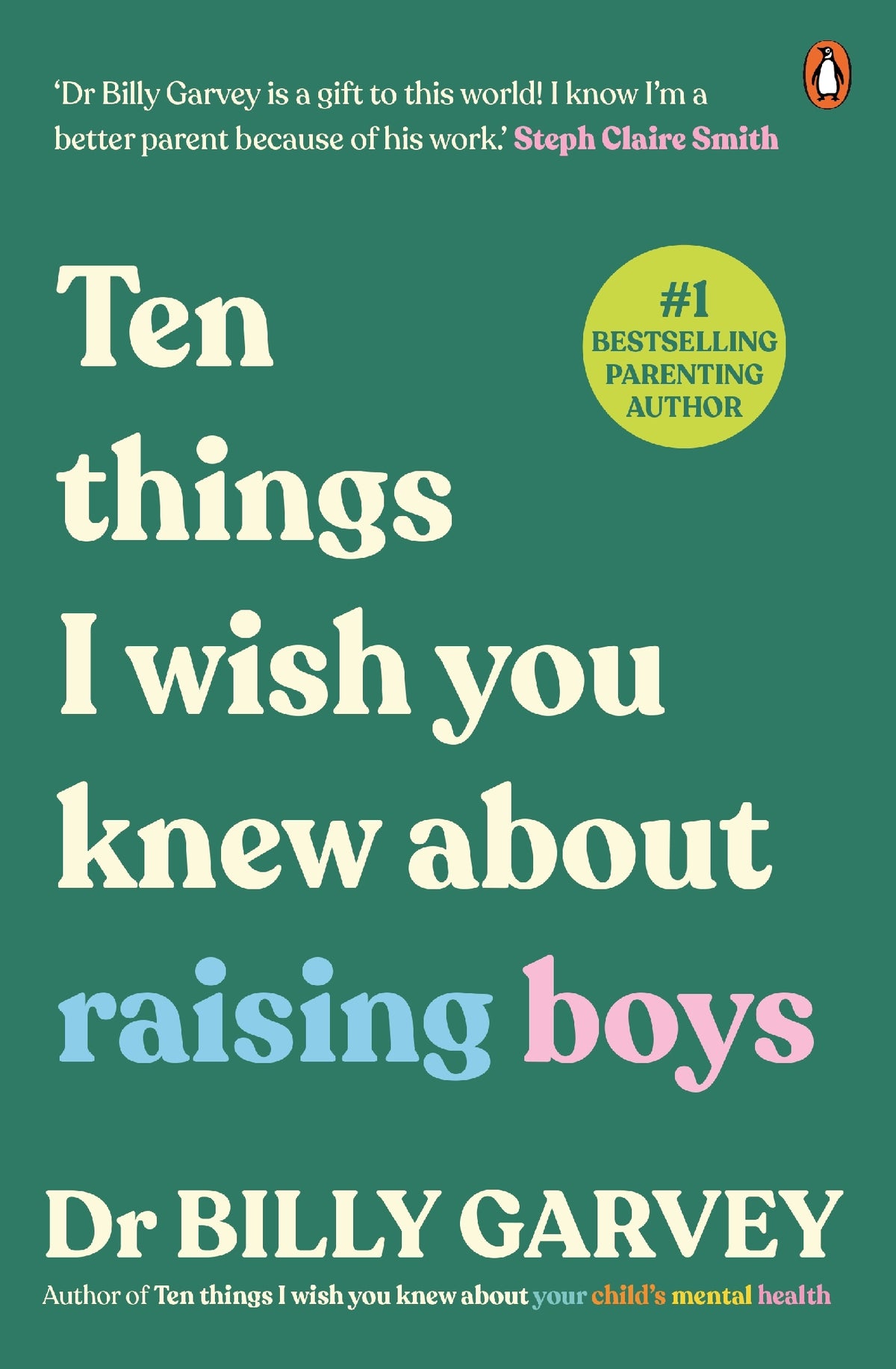 Ten things I wish you knew about raising boys