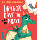Dragon Dave The Not So Brave