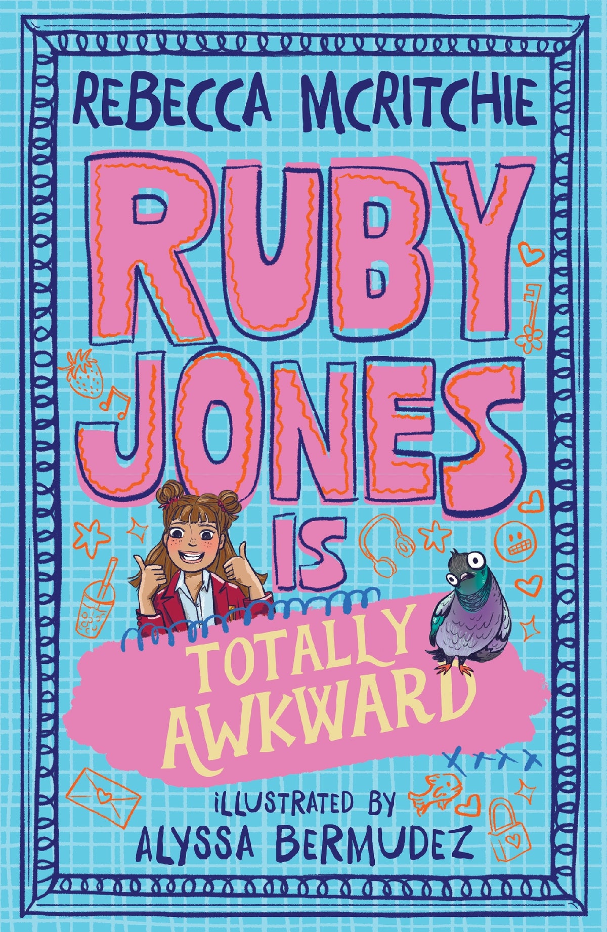 Ruby Jones is Totally Awkward (Ruby Jones Book #1)