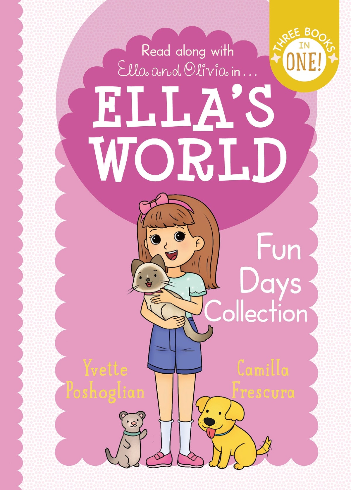 Ella’s World: Fun Days Collection (Three Books In One!)