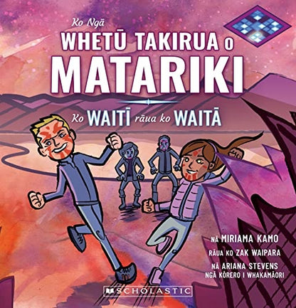 Ko NgÃ„Â WhetÃ…Â« Takirua o Matariki: Ko WaitÃ„Â« rÃ„Âua ko WaitÃ„Â / The Twin Stars of Matariki: Waiti and Waita (Maori)